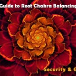Root Chakra Balancing for Security and Grounding
