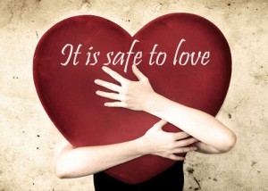 Affirmations for Relationships - It is safe to love.