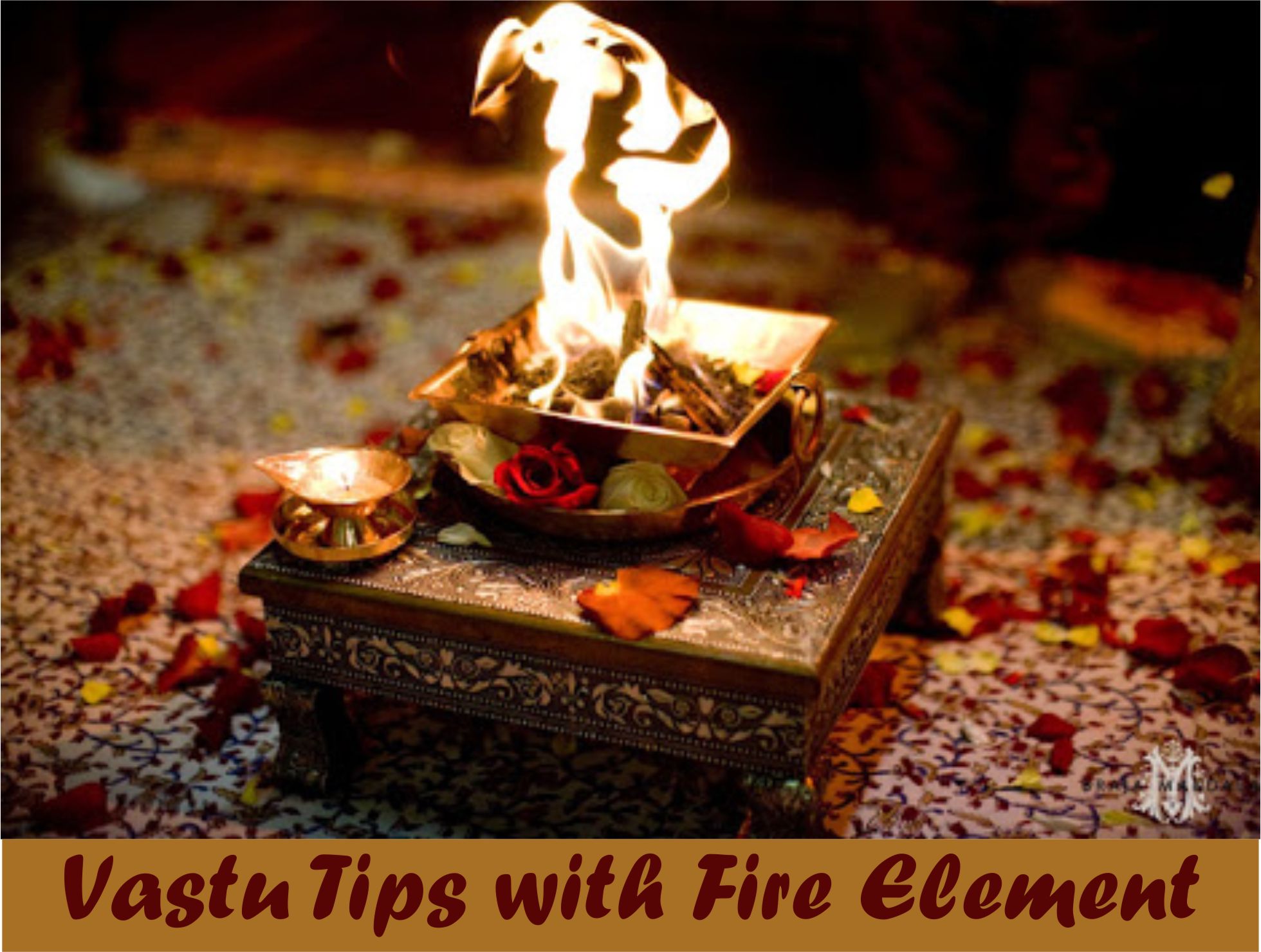 Vastu Tips to Strengthen Fire Element