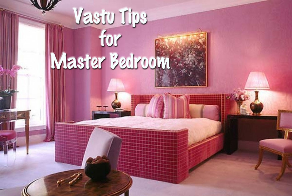 Vastu for Master Bedroom, मास्टर बेड रूम के लिए वास्तु टिप्स